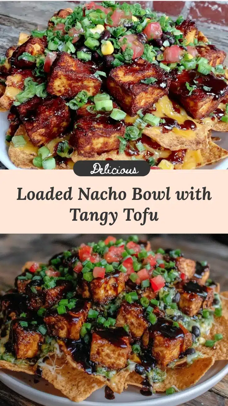 loaded nacho bowl with tangy tofu recipe