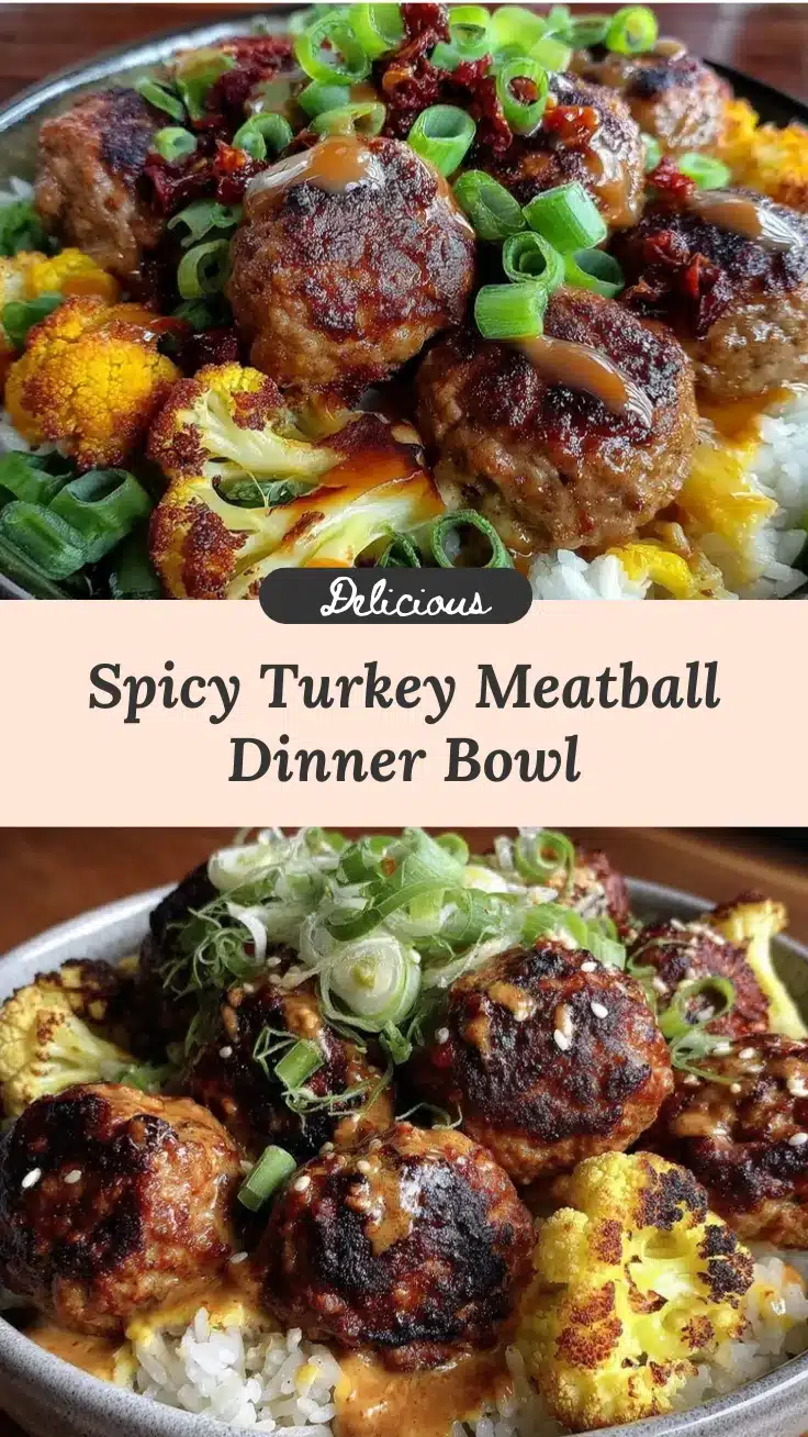 spicy turkey meatball dinner bowl recipe